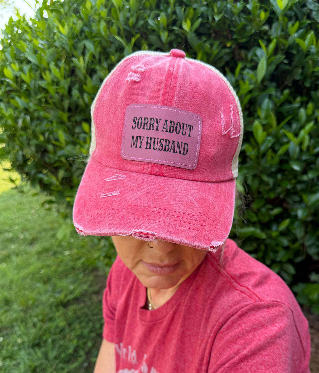 Engraved Sorry About My Husband Women's Ponytail Hat: Hot Pink / Pink
