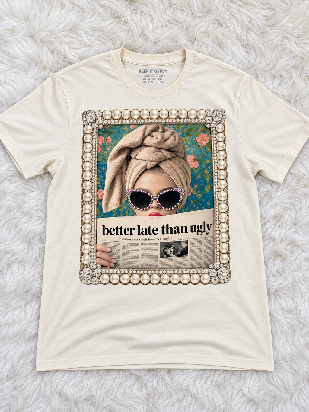 Better Late Than Ugly Cream Graphic Tee